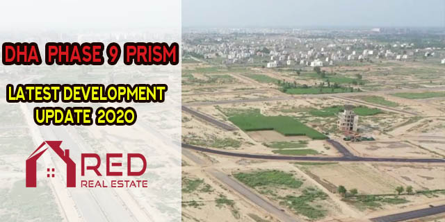 DHA Phase 9 prism Latest Development Update June 2020