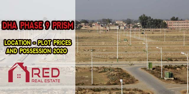 DHA Lahore Phase 9 Prism – Location, Plot Prices and Possession 2020