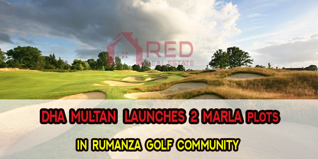 DHA Multan Launches 2 Marla Commercial Plot in Rumanza Golf Community