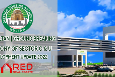 DHA Multan Ground-Breaking Ceremony of Sector O & U Development Update 2022