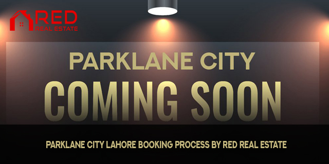 ParkLane City Lahore Pre-Launch Booking Process by Red Marketing & Real Estate