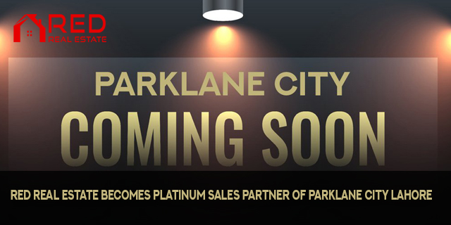 Red Marketing & Real Estate becomes Platinum Sales Partner of ParkLane City Lahore