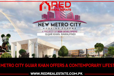 New Metro City Gujar Khan offers a contemporary lifestyle