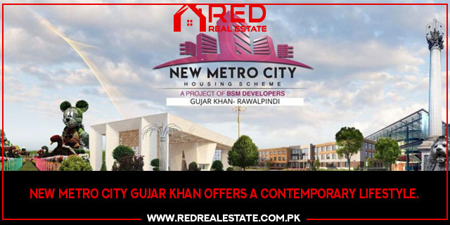 New Metro City Gujar Khan offers a contemporary lifestyle.