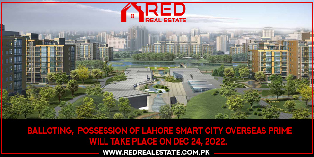 Balloting, of Lahore Smart City Overseas Prime will take place on Dec 24, 2022