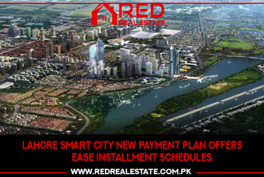 Lahore Smart City New Payment Plan Offers Ease Installment Plans