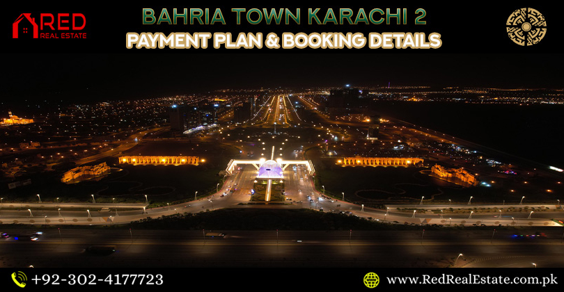 Bahria Town Karachi 2 | Payment Plan & Booking Details | Updates 2023