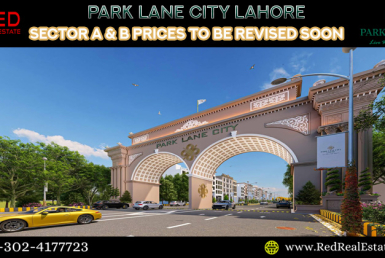 Park Lane City Lahore Sector A & B prices to be revised soon