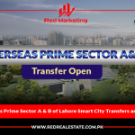 Overseas Prime Sector A & B of Lahore Smart City Transfers are opened