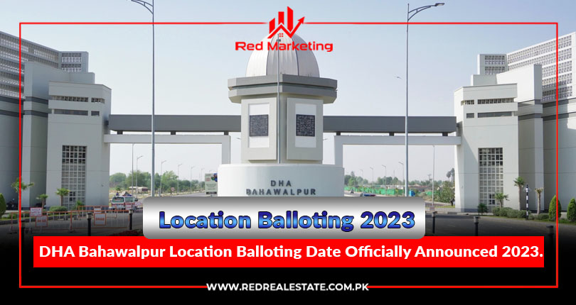 DHA Bahawalpur Location Balloting Date 2023