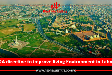 LDA directive to improve living Environment in Lahore