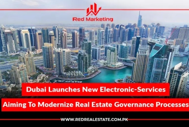 Dubai Launches New Electronic-Services Aiming To Modernize Real Estate Governance Processes