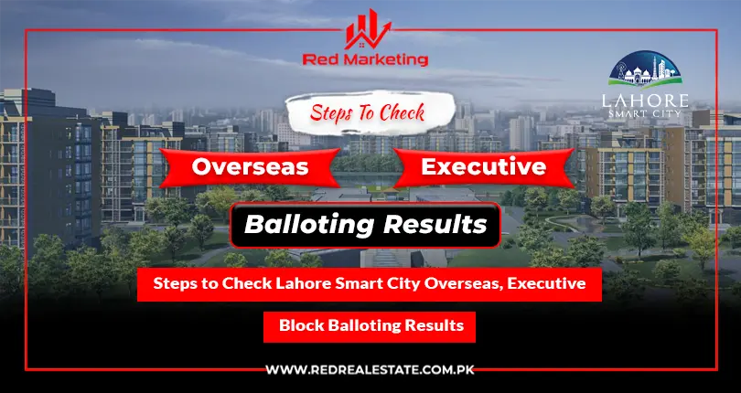 Steps to Check Lahore Smart City Overseas, Executive Block Balloting Results