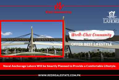 Naval Anchorage Lahore Will be Smartly Planned to Provide a Comfortable Lifestyle.