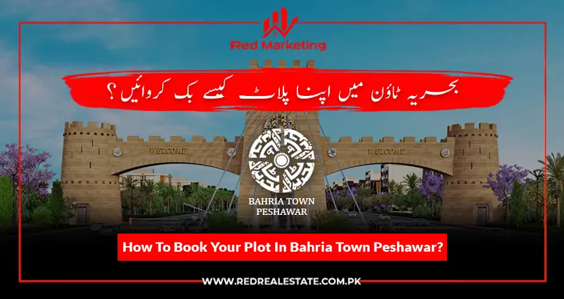 How to Book Your Plot in Bahria Town Peshawar