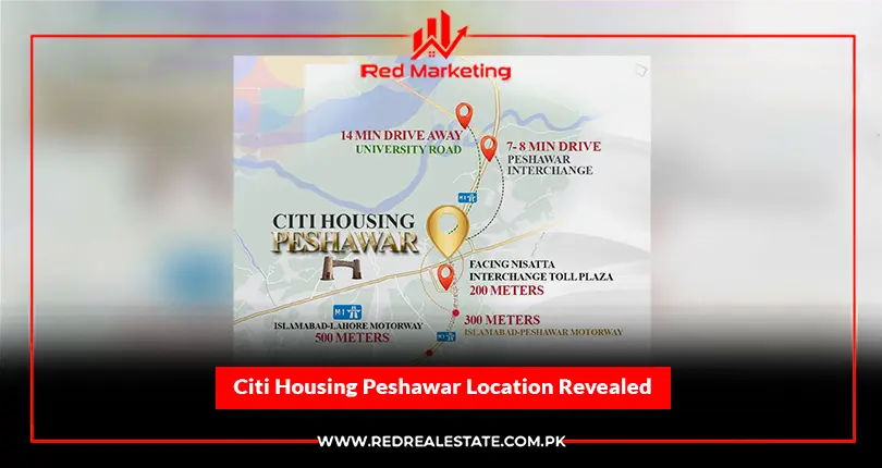 Citi Housing Peshawar Location Revealed 2023