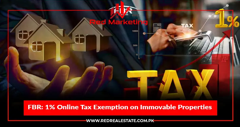FBR 1% Online Tax Exemption on Immovable Properties