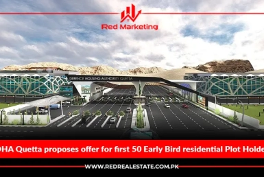 DHA Quetta proposes offer for first 50 Early Bird residential Plot Holders