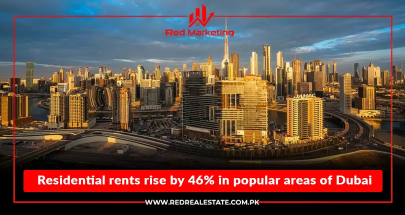 Residential rents rise by 46% in popular areas of Dubai