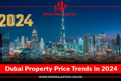 Dubai Property Price Trends in 2024