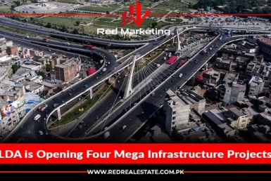 LDA is opening four mega infrastructure projects