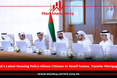UAE's Latest Housing Policy Allows Citizens to Resell homes, Transfer Mortgages