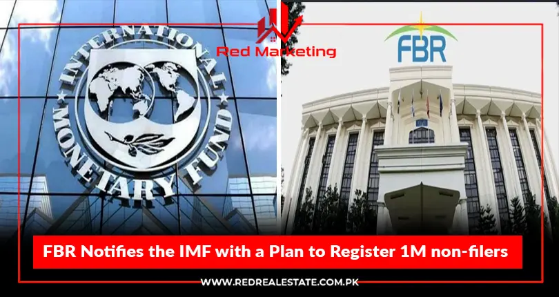 FBR Notifies the IMF with a Plan to Register 1M non-filers