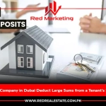 Can a Real Estate Company in Dubai Deduct Large Sums from a Tenant’s Security Deposits?
