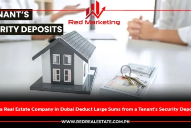 Can a Real Estate Company in Dubai Deduct Large Sums from a Tenant's Security Deposits?