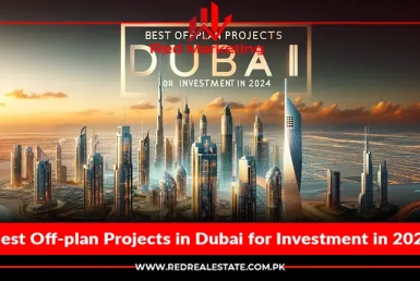 Best Off-plan Projects in Dubai for Investment in 2024