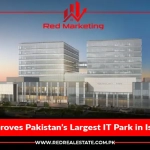 CDA Approves Pakistan’s Largest IT Park in Islamabad