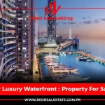 A Guide For Luxury Waterfront : Property For Sale In Dubai