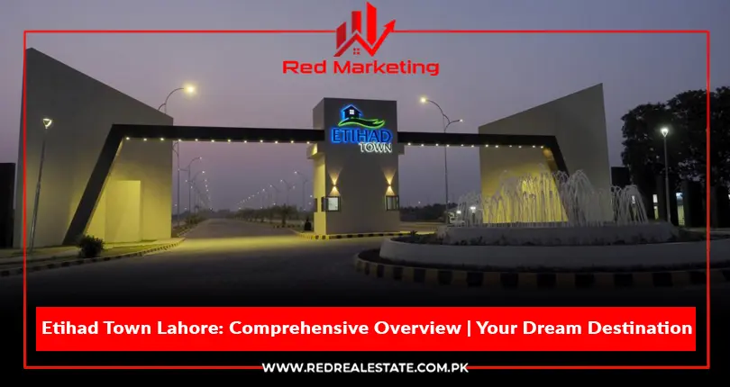 Etihad Town Lahore: Comprehensive Overview | Your Dream Destination