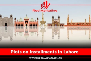 Buy Affordable Plot on installments in Lahore 2024